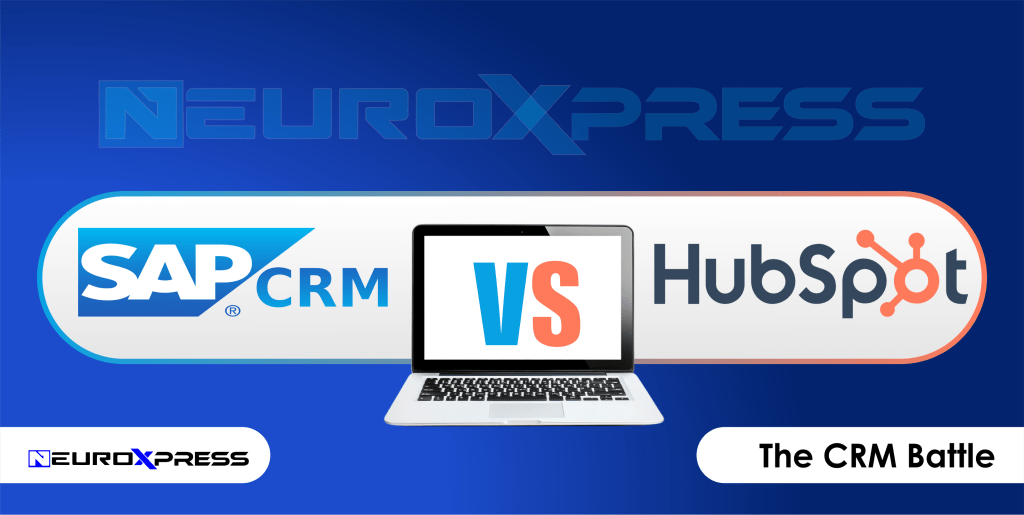 HubSpot CRM vs SAP CRM: Which One is Right for Your Business?