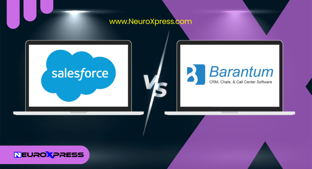 Salesforce CRM vs Barantum CRM: Which One is Right for Your Business?