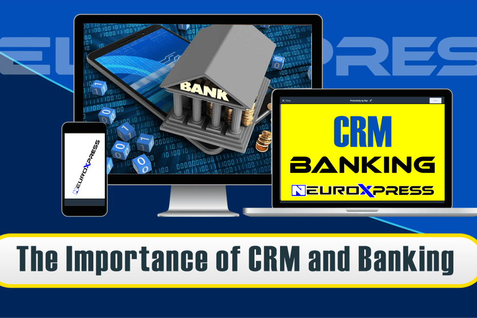 Importance of CRM and Banking in a Rapidly Changing Financial World