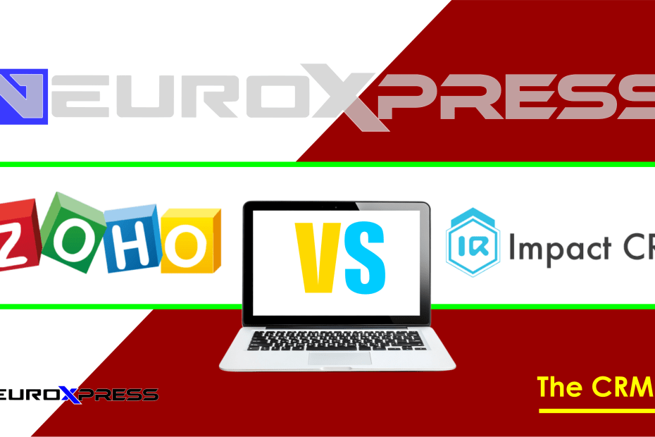 Zoho CRM vs Impact CRM: Finding the Right Fit for Your Business.