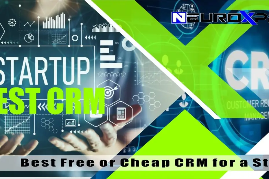 Start strong on a budget! Find the best free or cheap CRM for your startup to manage customers & boost sales.