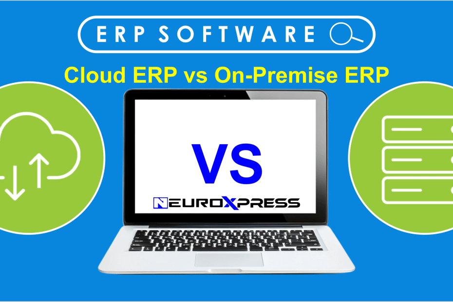 Cloud ERP vs On-Premise ERP: Which One Is Right for Your Business?