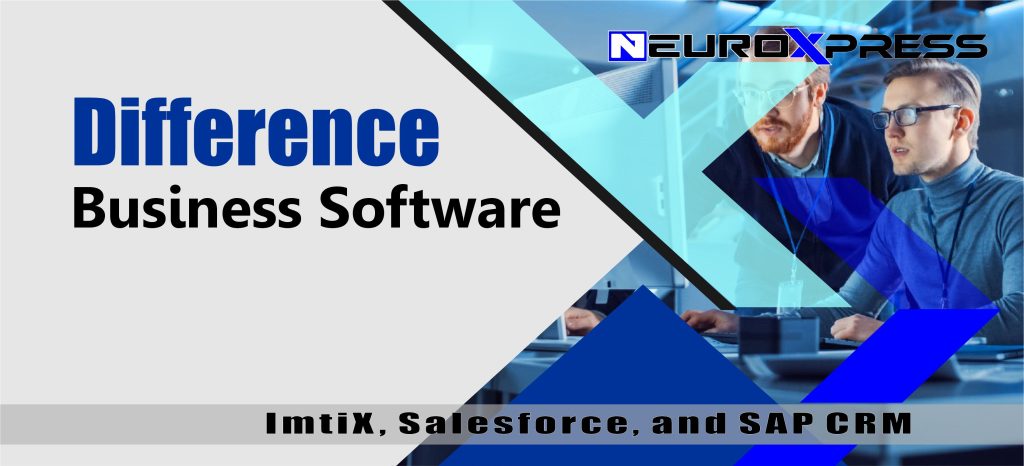 Difference Between Ima̍tiX, Salesforce, and SAP CRM. Discover key distinctions in features, And what are the most striking differences?