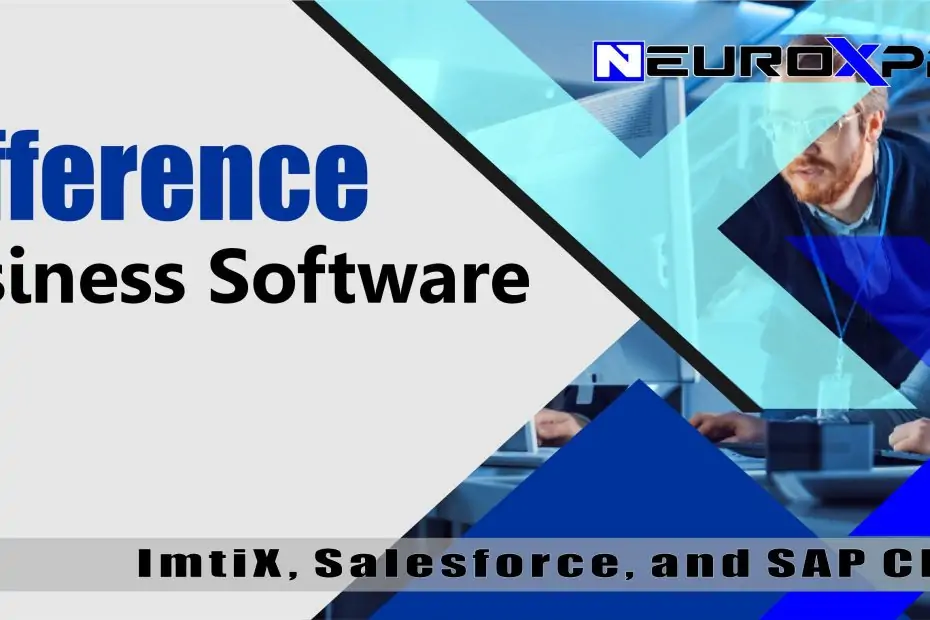 Difference Between Ima̍tiX, Salesforce, and SAP CRM. Discover key distinctions in features, And what are the most striking differences?