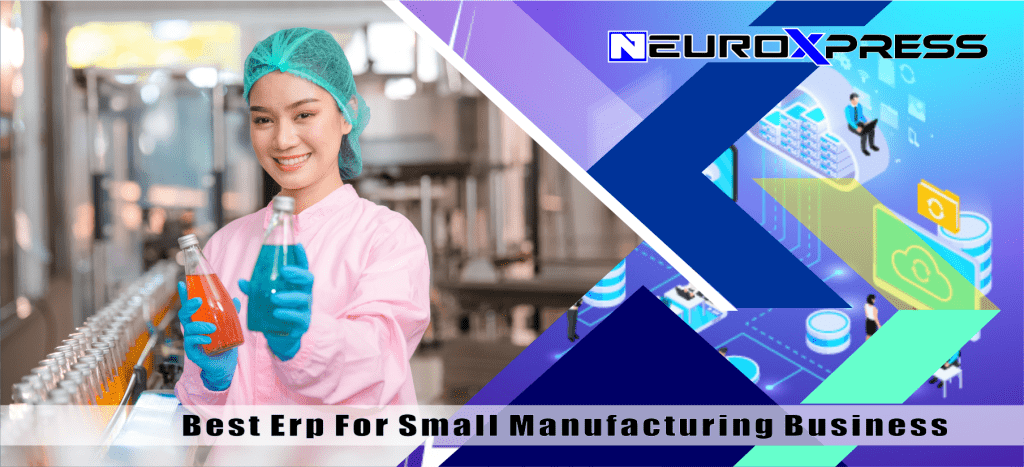 Choosing ERP for your small manufacturing company? Our guide to the Best ERP can help you select the right software for growth and efficiency